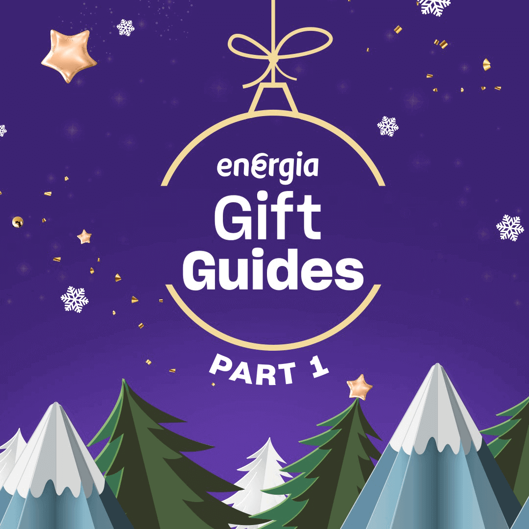 Energia Gift Guide Part 1